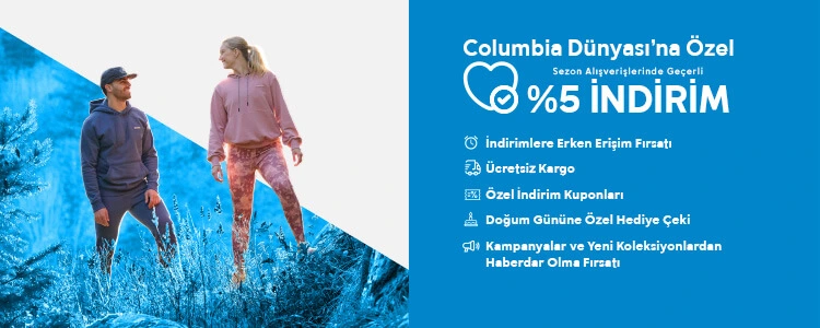 Columbia Dünyası'na Özel %5 indirim